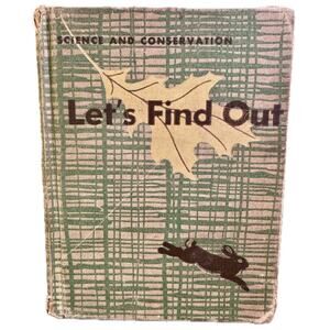 Let’s Find Out Science and Conservation by Sam Thorn & Irene Harbeck - 1951